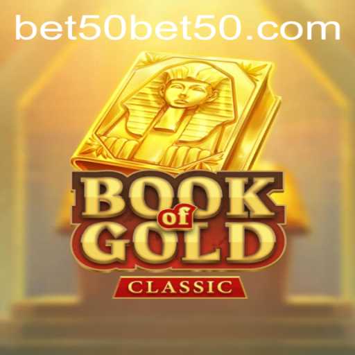 Explore the Exciting World of BookOfGoldClassic with Bet50