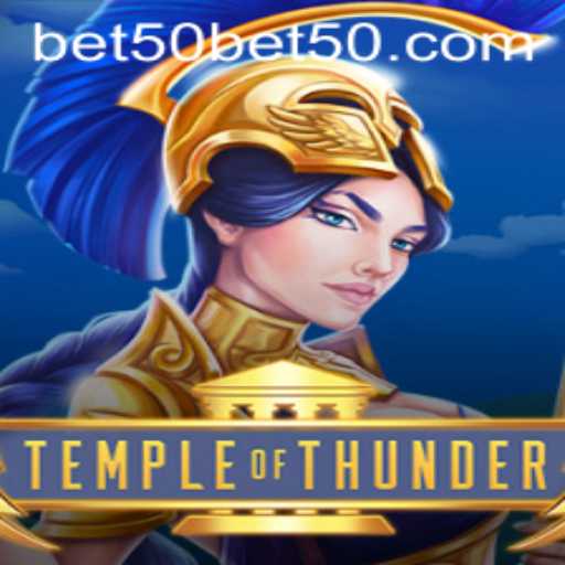 Unleashing Power: Discover TempleofThunder and the Exciting Bet50 Feature
